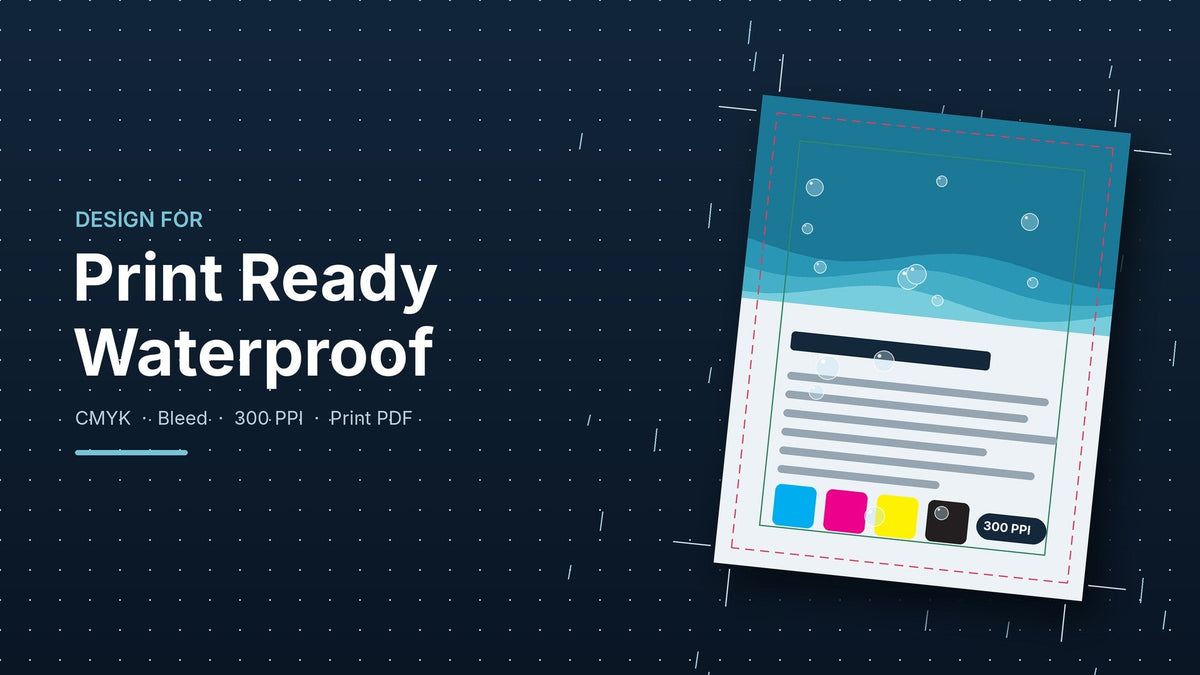 Designing for Waterproof Paper: Getting Your Files Print Ready